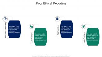 Four Ethical Reporting In Powerpoint And Google Slides Cpb