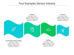 Four examples service industry ppt powerpoint presentation portfolio introduction cpb