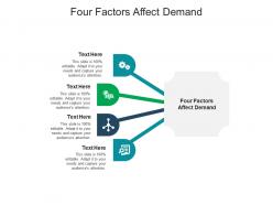 Four factors affect demand ppt powerpoint presentation outline icons cpb