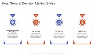Four General Decision Making Styles In Powerpoint And Google Slides Cpb