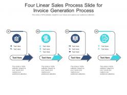 Four linear sales process slide for invoice generation process infographic template