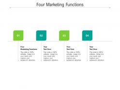Four marketing functions ppt powerpoint presentation professional infographic template cpb