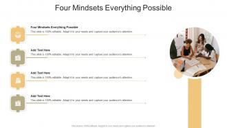 Four Mindsets Everything Possible In Powerpoint And Google Slides Cpb
