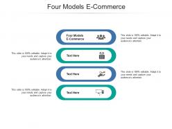 Four models e commerce ppt powerpoint presentation professional backgrounds cpb