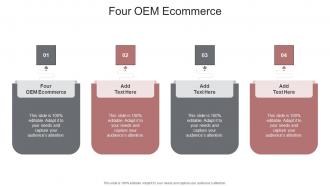 Four OEM Ecommerce In Powerpoint And Google Slides Cpb