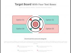 Four Option Text Boxes For Business Targets Powerpoint Slides
