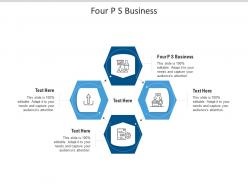 Four p s business ppt powerpoint presentation layouts objects cpb
