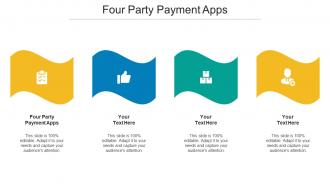 Four Party Payment Apps Ppt Powerpoint Presentation Professional Graphics Tutorials Cpb