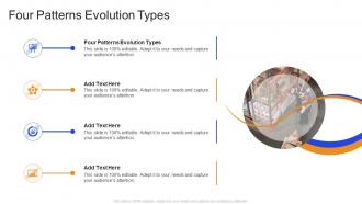 Four Patterns Evolution Types In Powerpoint And Google Slides Cpb