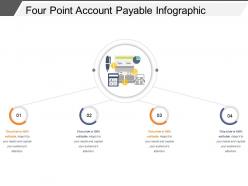 Four point account payable infographic powerpoint slide templates