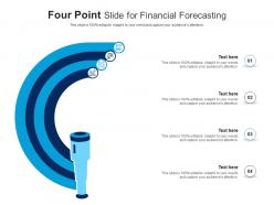 Four point slide for financial forecasting infographic template