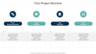 Four Project Structure In Powerpoint And Google Slides Cpb