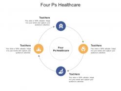 Four ps healthcare ppt powerpoint presentation portfolio visuals cpb
