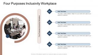 Four Purposes Inclusivity Workplace In Powerpoint And Google Slides Cpb