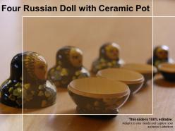 Four russian doll with ceramic pot