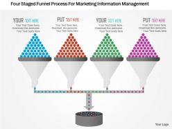 Four staged funnel process for marketing information management flat powerpoint design