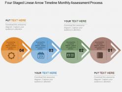 Four staged linear arrow timeline monthly assessment process flat powerpoint design