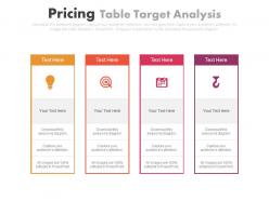 Four staged pricing table target analysis powerpoint slides