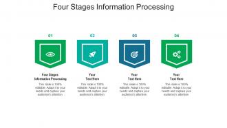Four stages information processing ppt powerpoint presentation outline format ideas cpb