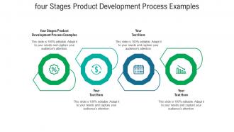 Four stages product development process examples ppt powerpoint presentation inspiration show cpb