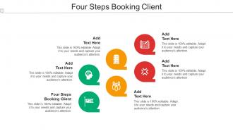 Four Steps Booking Client Ppt Powerpoint Presentation File Graphics Cpb