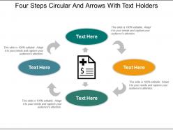 Four steps circular and arrows with text holders