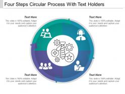 Four steps circular process with text holders