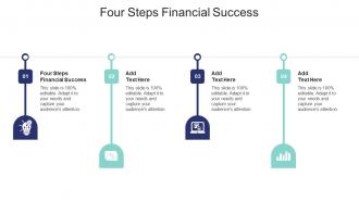 Four Steps Financial Success In Powerpoint And Google Slides Cpb