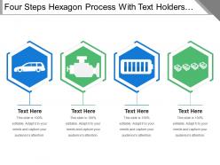 Four steps hexagon process with text holders and icons