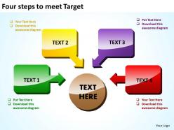 Four steps to meet target shown by shiny text boxes and arrows powerpoint templates 0712