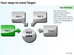 Four steps to meet target shown by shiny text boxes and arrows powerpoint templates 0712