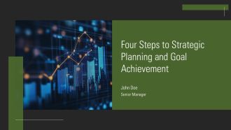 Four Steps To Strategic Planning And Goal Achievement PPT Designs AT