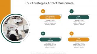 Four Strategies Attract Customers In Powerpoint And Google Slides Cpb