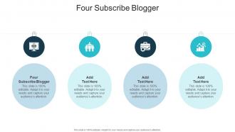 Four Subscribe Blogger In Powerpoint And Google Slides Cpb
