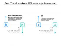 Four transformations of leadership assessment ppt powerpoint presentation infographic template graphic tips cpb