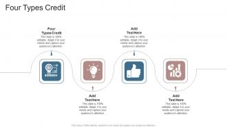 Four Types Credit In Powerpoint And Google Slides Cpb
