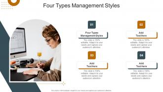Four Types Management Styles In Powerpoint And Google Slides Cpb