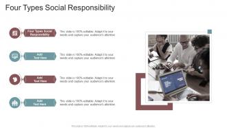 Four Types Social Responsibility In Powerpoint And Google Slides Cpb