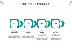Four way communication ppt powerpoint presentation infographics infographic template cpb