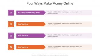 Four Ways Make Money Online In Powerpoint And Google Slides Cpb