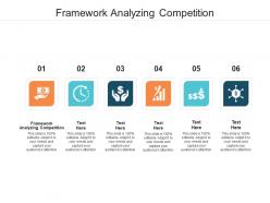 Framework analyzing competition ppt powerpoint presentation slides graphic tips cpb