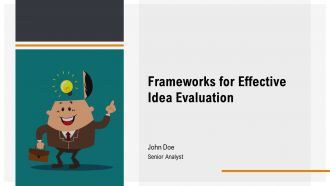 Frameworks For Effective Idea Evaluation PPT Sample AT
