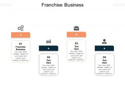 Franchise business ppt powerpoint presentation file slide download cpb