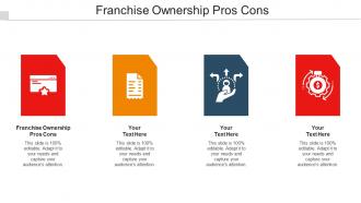 Franchise Ownership Pros Cons Ppt Powerpoint Presentation Professional Skills Cpb