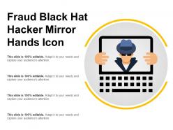Fraud black hat hacker mirror hands icon