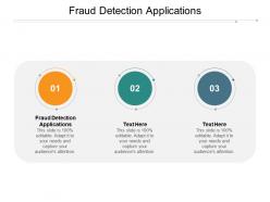 Fraud detection applications ppt powerpoint presentation infographics aids cpb