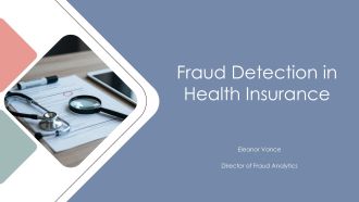 Fraud Detection in Health Insurance PPT Demonstration VA