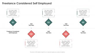 Freelance Considered Self Employed In Powerpoint And Google Slides Cpb