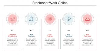 Freelancer Work Online Ppt Powerpoint Presentation Layouts Example Topics Cpb