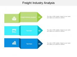 Freight industry analysis ppt powerpoint presentation ideas model cpb